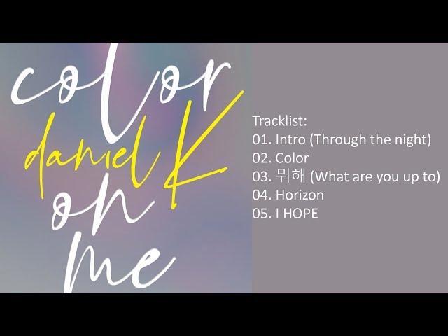 [Full Album] KANG DANIEL – COLOR ON ME (Mini Album) class=