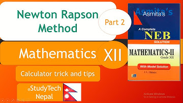 Newton Raphson Method in Nepali |(Part 2 ) | NEB | Class 12 | Calculator Trick |