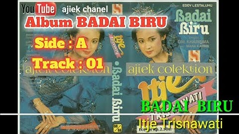 Badai Biru _ Itje Trisnawati  Cpt Eddy Lestaluhu