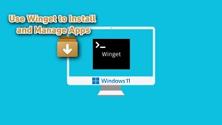 how to use windows package manager (winget) on windows 11