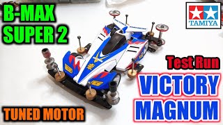 B-MAX VICTORY MAGNUM MENGGILA!!! [Mini 4wd / ミニ四駆]