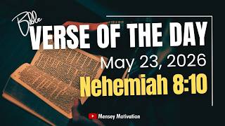Verse of the Day | May 23, 2026 | The Joy of the Lord Is Your Strength | Nehemiah 8:10
