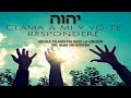 (HALLEL) &quot;CLAMA A MI Y YO TE RESPONDERE&quot;