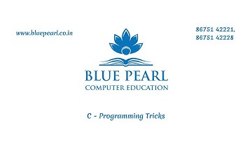 Blue Pearl Computer Education - C Programming Tricks