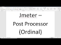 Performance Testing Expert - Jmeter - Post Processor( Ordinal )
