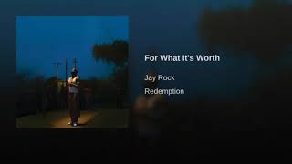 Celebrity Jay Rock - For What It's Worth Wealth