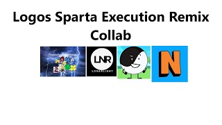 Logos - Sparta Execution Remix 4 Part Collab