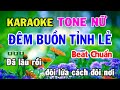 Đêm Buồn Tình Lẻ Karaoke Tone Nữ Nhạc Sống - Phối Mới Dễ Hát - Thích Nghe Nhạc Sống Karaoke