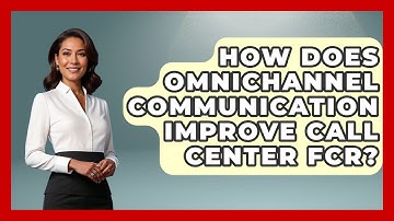 How Does Omnichannel Communication Improve Call Center FCR? - Call Center Pro Strategies