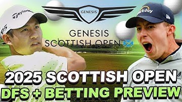 2025 Genesis Scottish Open DFS + Betting Preview : Key Stats, GPP Core, Value Plays + Outright Bets