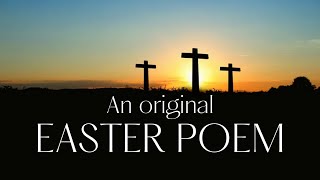 Easter Poem — Christ is Risen! (Voice and Music)