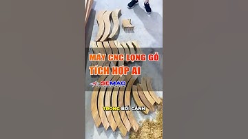 Công nghệ lọng cnc tích hợp AI tối ưu gỗ Semac