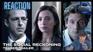 The Social Reckoning Teaser Trailer REACTION
