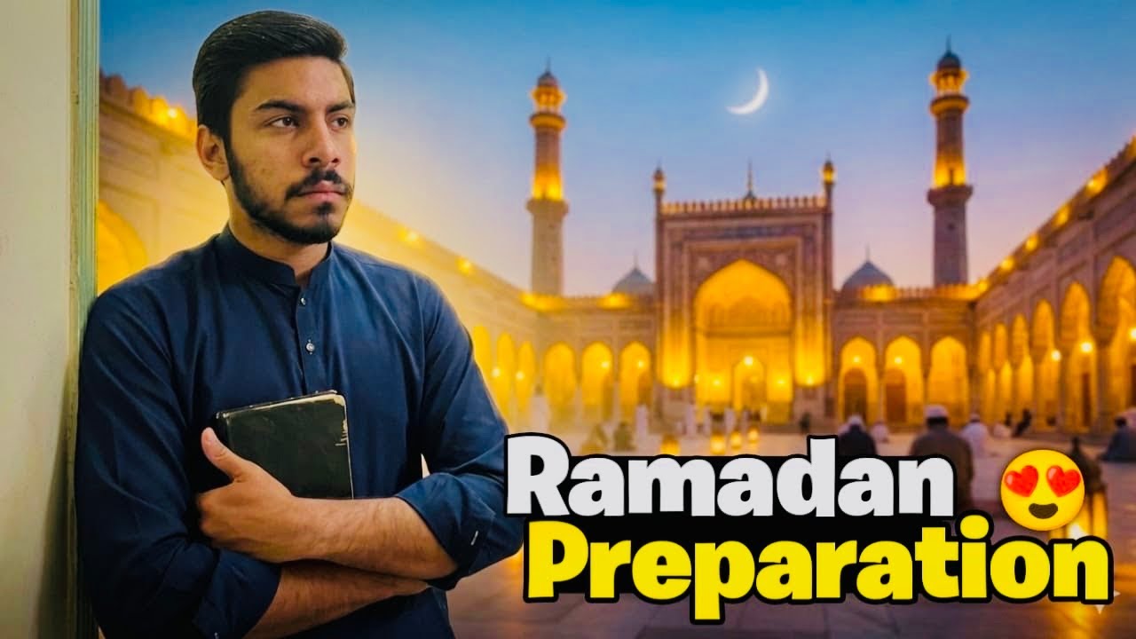 Ramadan preparations 🕌✨🎊