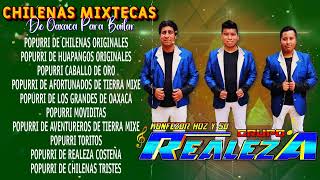 grupo la realeza de oaxaca - Chilenas Oaxaqueñas Para Bailar - Chilenas Nuevas 2024