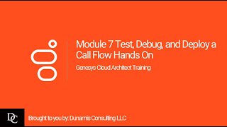 Famous Genesys Cloud Architect 7 Hands-On Exercise: Test, Debug, and Deploy a Call Flow Net Worth
