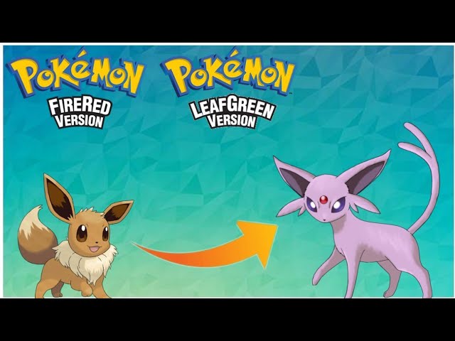 How To Evolve Eevee Into Espeon In Pokemon Fire Red/Leaf Green