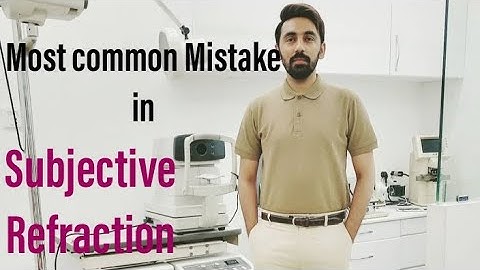 Most common mistakes in Subjective Refraction
