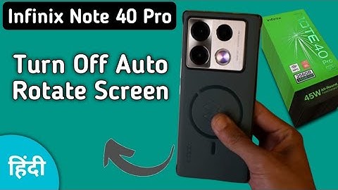 Infinix Note 40 Pro auto rotate Screen kaise bandh kare, how to stop auto rotate Screen in infinix