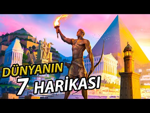 ANTİK DÜNYANIN 7 HARİKASI - Eski Liste