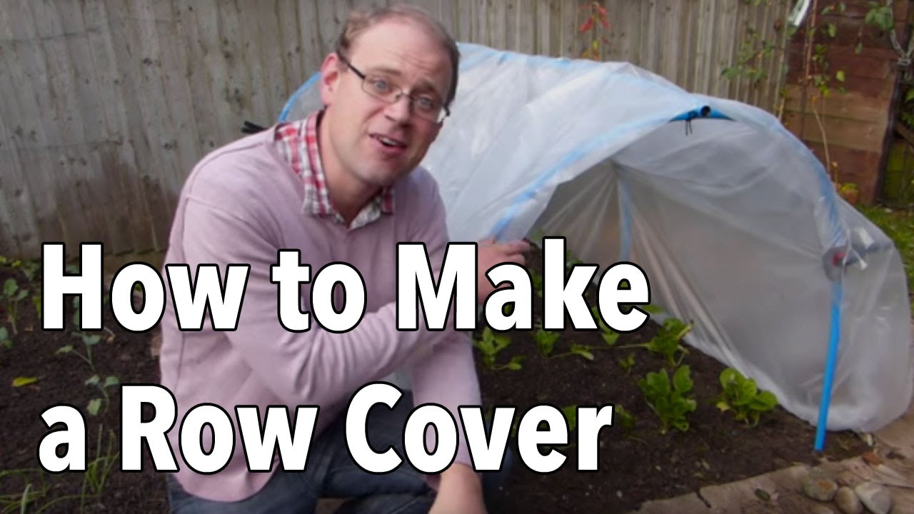Hoop House How To Make A Row Cover Tunnel Youtube