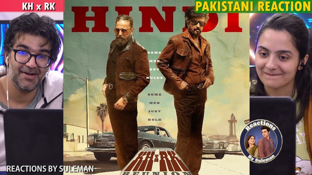 Pakistani Couple Reacts To Glimpse Of KH x RK Reunion | Hindi | Kamal Hasaan | Rajinikanth | Nelson