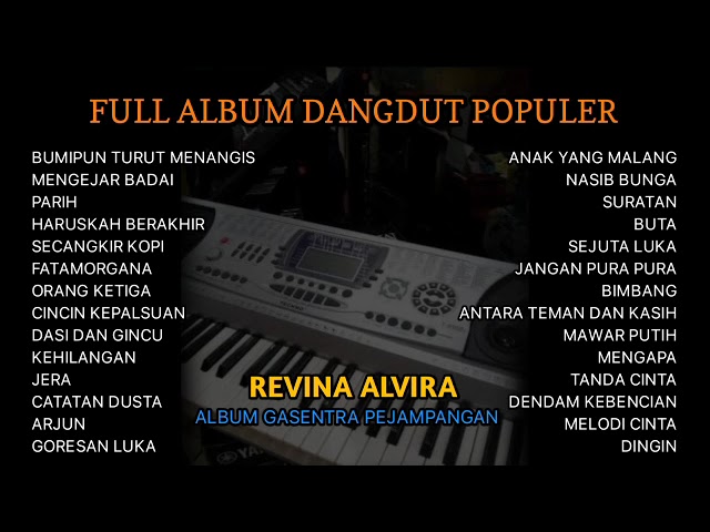 FULL ALBUM DANGDUT POPULER||REVINA ALVIRA class=