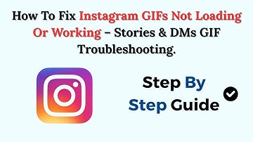 How To Fix Instagram GIFs Not Loading Or Working (2025) – Stories & DMs GIF Troubleshooting.