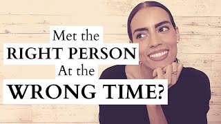 What it Means When You Meet the Right Person at the WRONG Time | Conversations With a Breakup Coach