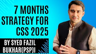 CSS 2025 Preparation Strategy | 07 Months Strategy by Syed Fazil #css2025 #csspreparation #pms #css