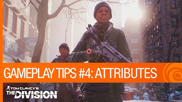 Tom Clancy’s The Division – Gameplay Tips #4: Gear Mods & Attributes | Ubisoft [NA]