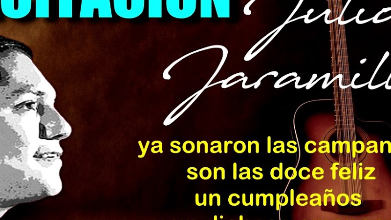 Felicitación - Julio Jaramillo - Letra