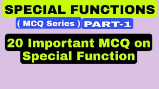 Part-1 Special Function MCQ Question With Solution | Special Functions | Bessel Function |