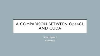 CS 259: A comparison between OpenCL and CUDA