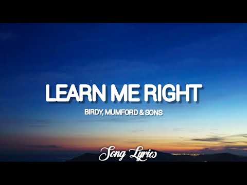 Download Birdy, Mumford & Sons - Learn Me Right ( Lyrics ) 🎵