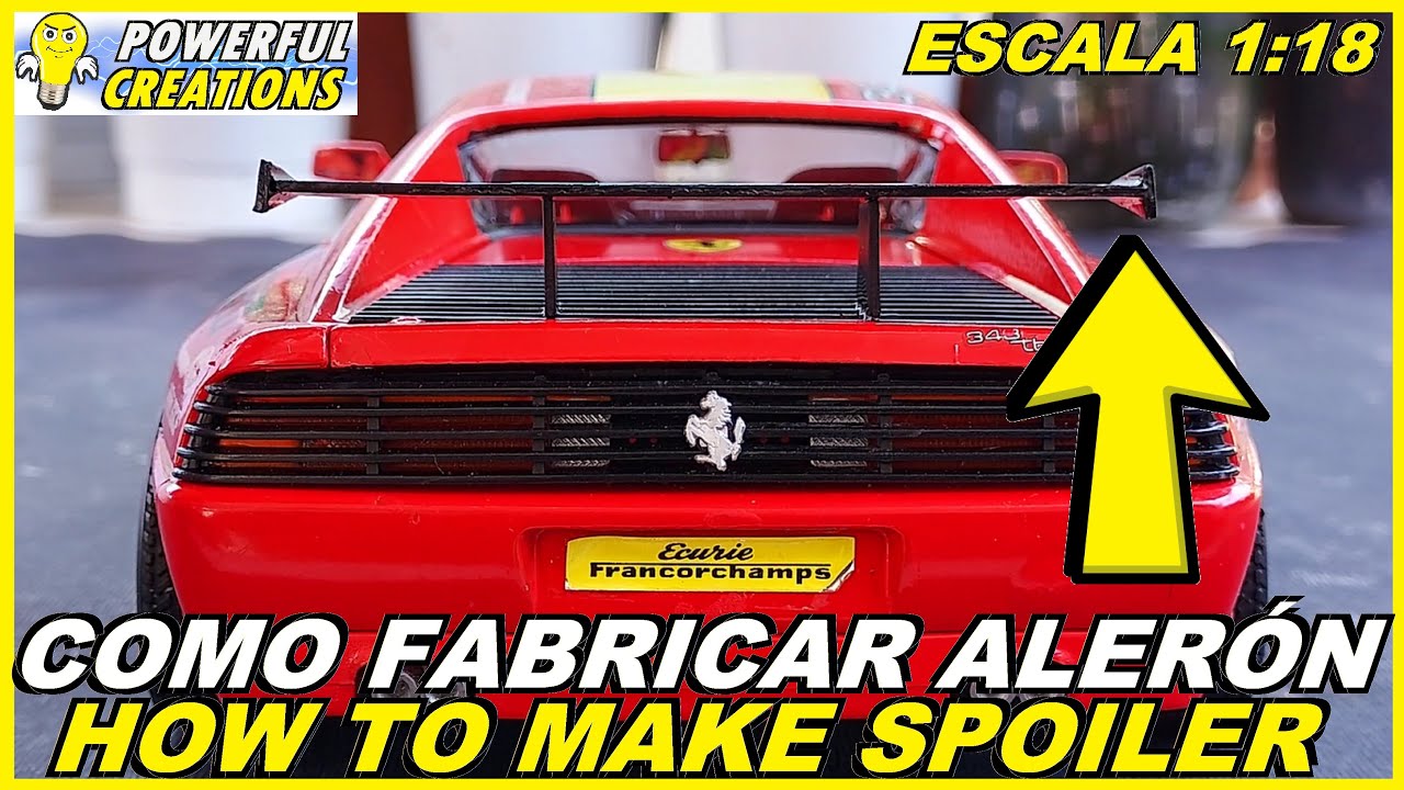 🚗Como FABRICAR un Alerón SPOILER para Coche Escala 1:18 🚗How to MAKE a