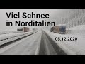 Viel Schnee in Norditalien 05.12.20 / Mit dem LKW von Sterzing bis Österreich ( Brennerautobahn)