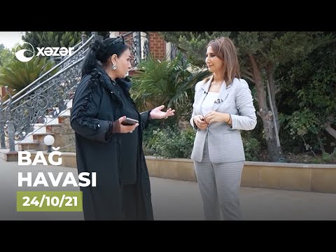 Bağ Havası - Bəsti Sevdiyeva, Səbinə Ərəbli, Nurəddin Mehdixanlı, Teyyub Aslanov 24.10.2021