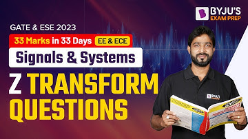 Z Transform Questions | Signals and Systems in Hindi | GATE & UPSC ESE (IES) EC & EE 2023 Exam Prep