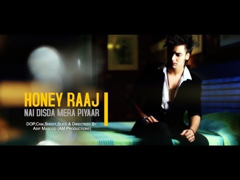 Nai Disda Mera Pyar   HoNeY RaAj  Official Music Video  Heart Touching Song