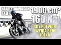 Harley Davidson FXDR • 1900 cm³ | 160 Nm • czyli potwory istnieją i nie chowają się pod łóżkiem