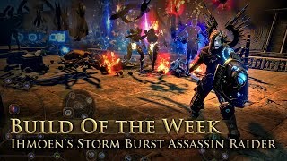 Build of the Week S07E5: Ihmoen's Storm Burst Assassin Raider Build of the Week S07E5: Ihmoen's Storm Burst Assassin Raider