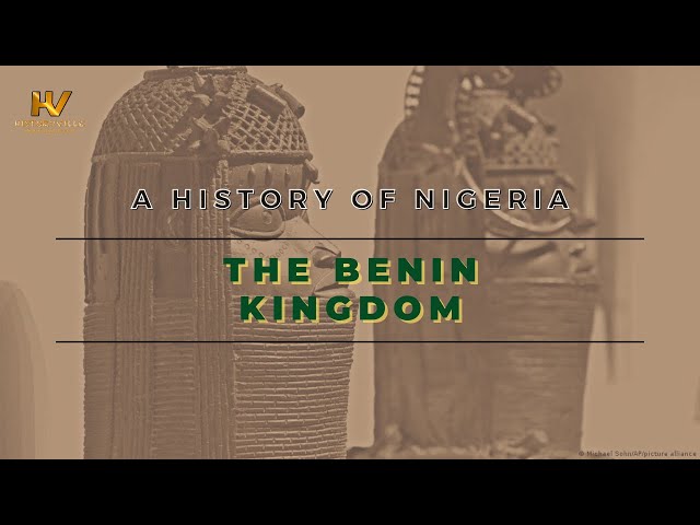 2. A History of Nigeria: The Benin Kingdom