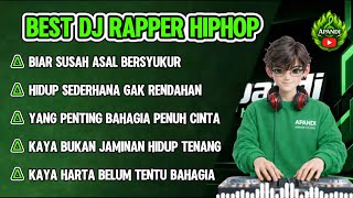 best Dj Rapper Hiphop  Biar Susah Asal Bersyukur  Hidup Sederhana Gak Rendahan dj  djhiphop