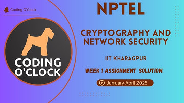 NPTEL Cryptography and Network Security Week 1 Assignment Solution January  April 2025 IIT Kharagpur