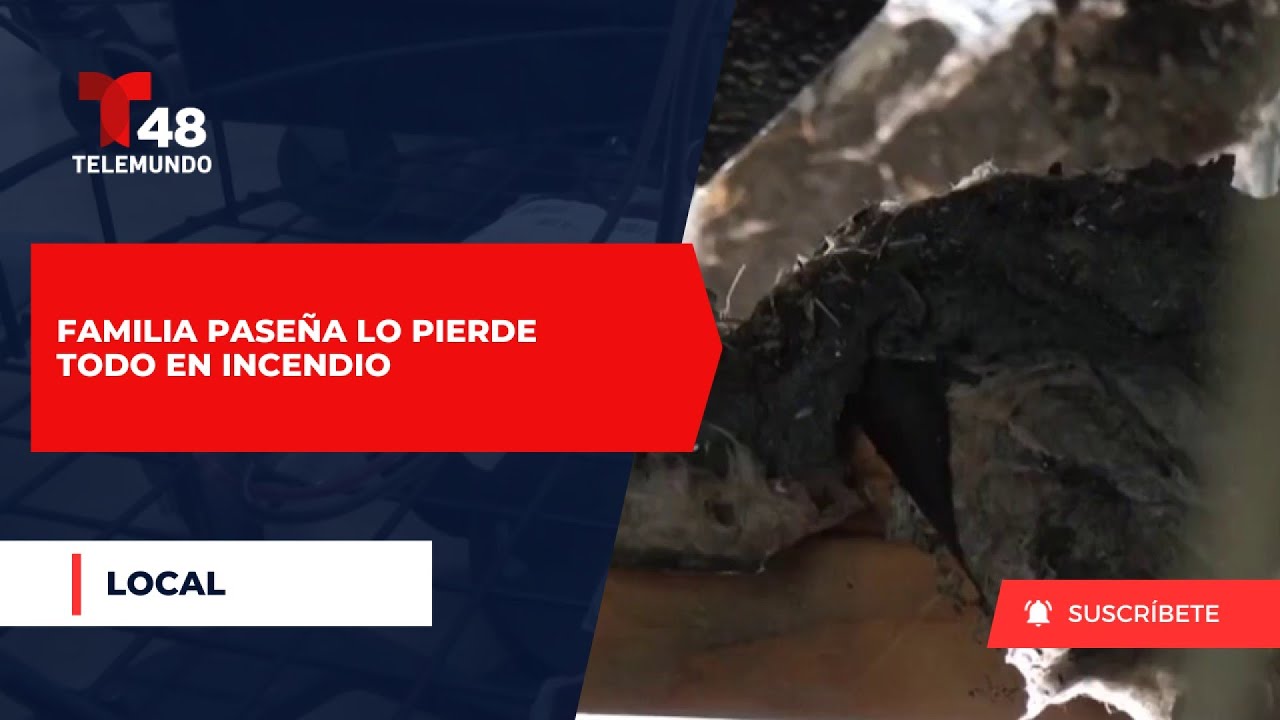 Familia Paseña lo pierde todo en incendio - YouTube
