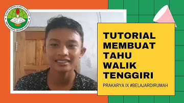 Tutorial Memasak Tahu Walik Ikan Tenggiri - Pembelajaran Prakarya IX SMP Bustanul Makmur