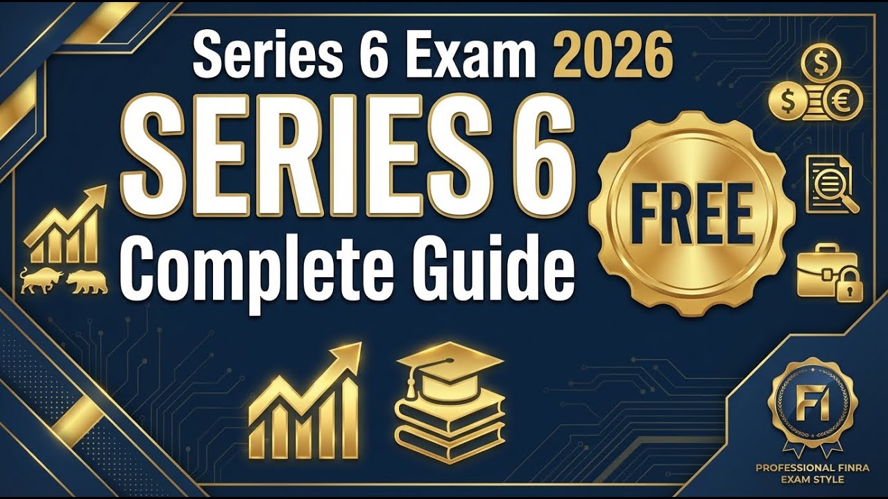 Series 6 Exam 2026: Complete Study Guide - Pass Your Investment Company ...
