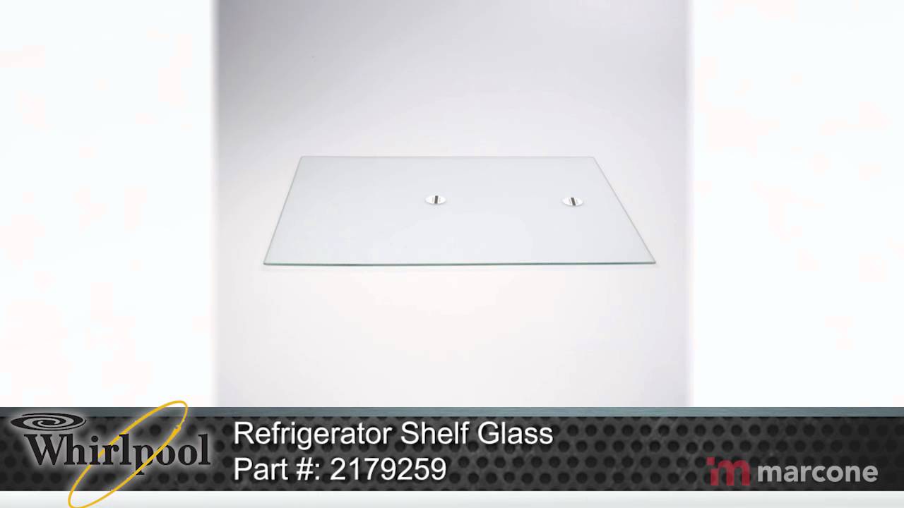 Whirlpool Refrigerator Shelf Glass Part 2179259 YouTube