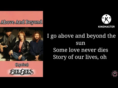 Bee Gees Above And Beyond Lyrics